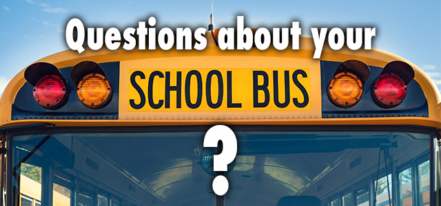 Questions About Your Bus